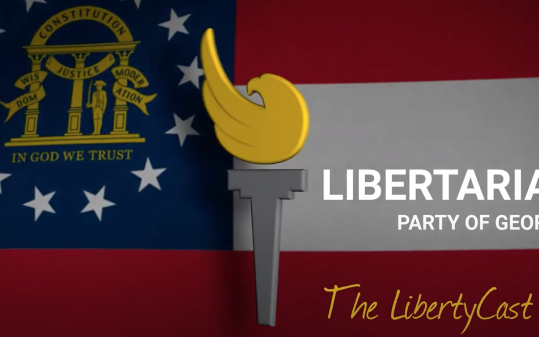 #LibertyCast: Meet The Georgia Libertarian Gubernatorial Candidate, Ted Metz!